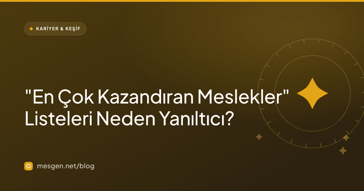 "En Çok Kazandıran Meslekler" Listeleri Neden Yanıltıcı?