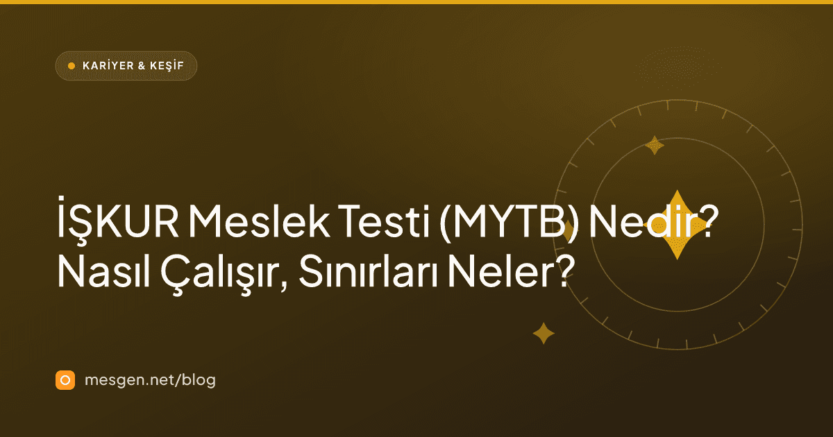 İŞKUR Meslek Testi (MYTB) Nedir? Nasıl Çalışır, Sınırları Neler?