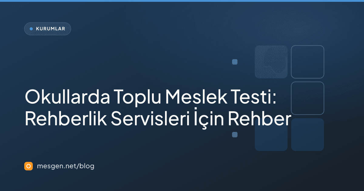 Okullarda Toplu Meslek Testi: Rehberlik Servisleri İçin Rehber